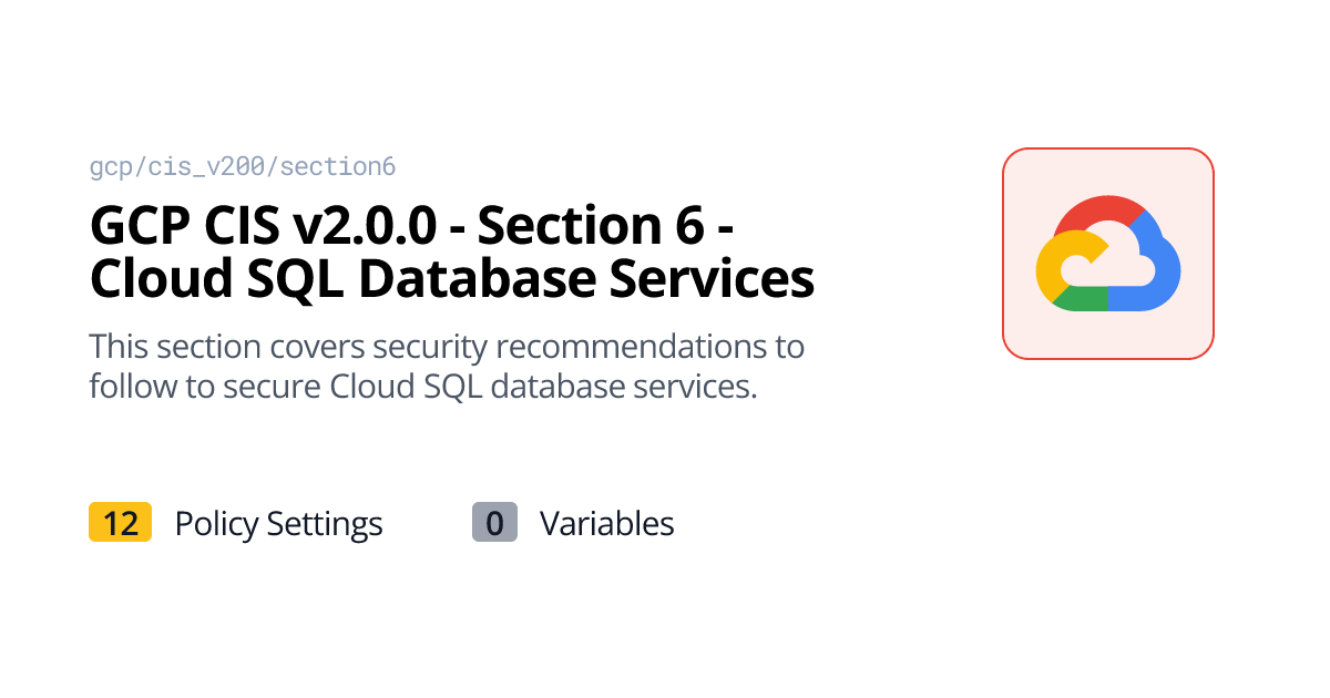 Policy Settings | GCP CIS v2.0.0 - Section 6 - Cloud SQL Database ...